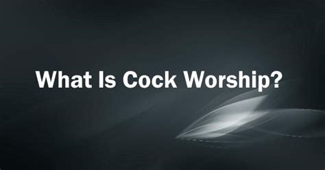 cockworship|Cock Worship Porn Videos .